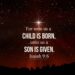 A Child Is Born . . . A Son Is Given