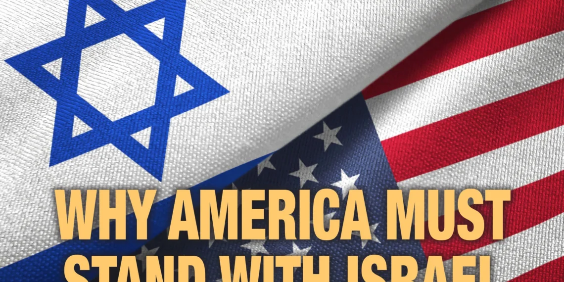 America Must Stand With Israel