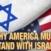 America Must Stand With Israel