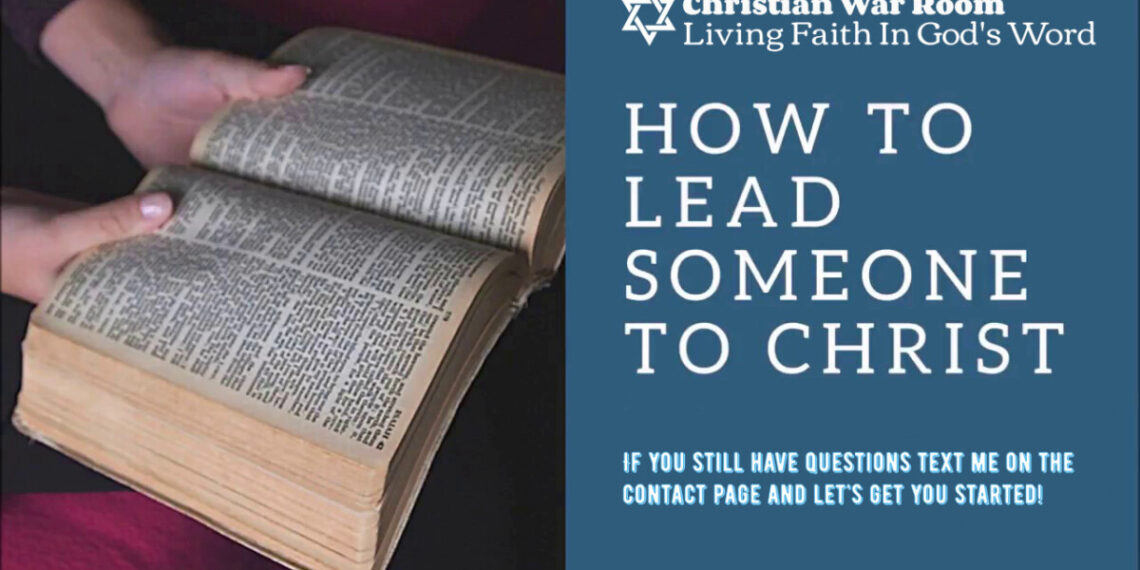 How do I lead someone to Christ?