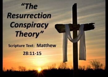 The Conspiracy To Overturn The Results Of The Resurrection" The Conspiracy To Overturn The Results Of The Resurrection" Matthew 28