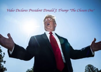 Video Declares President Donald J. Trump “The Chosen One"