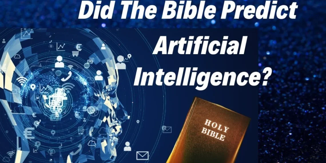 A.I. Predicted in the Bible?