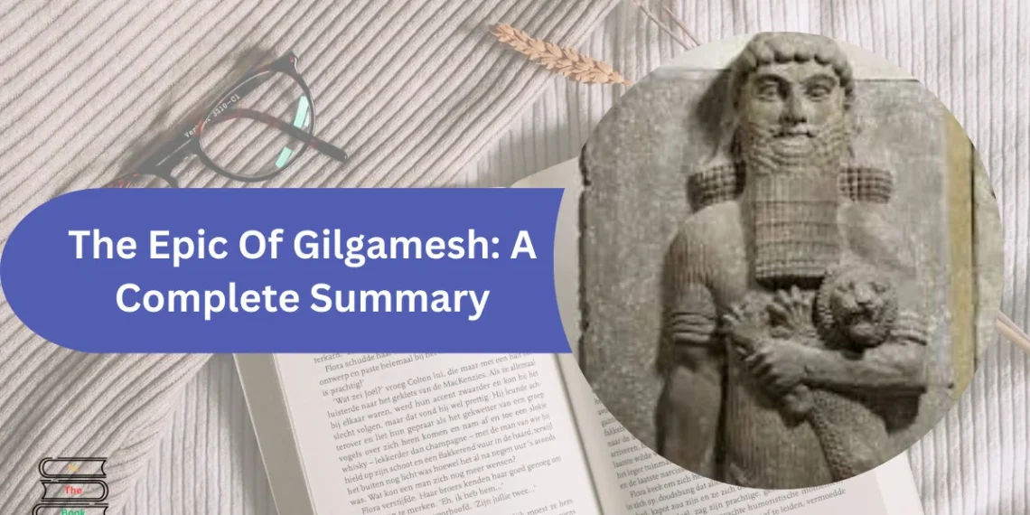 The Epic of Gilgamesh Full Story