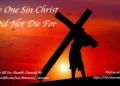 Sermon of the Month: The One Sin Christ Did Not Die For