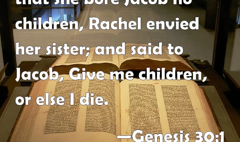 Rachel Envied Her Sister